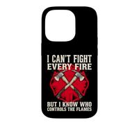 Je ne Peux Pas Combattre Tous Les incendies, mais Je Sais Qui contrôle Les Flammes Coque pour iPhone 14 Pro