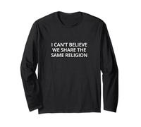 Je ne peux pas croire que nous partageons la même religion Manche Longue