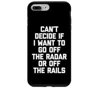 Je ne Peux Pas décider si Je Veux Sortir du Radar ou des Rails Coque pour iPhone 7 Plus/8 Plus