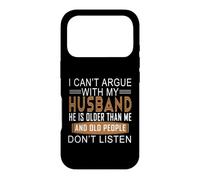 Je ne Peux Pas discuter avec Mon Mari, il est Plus âgé Que Moi Coque pour iPhone 17 Pro