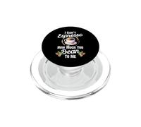 Je ne Peux Pas Espresso Combien Vous Bean to Me Funny Coffee Lovers PopSockets PopGrip pour MagSafe