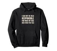 Je ne Peux Pas être Tenu Quand tu dis Un Dicton drôle Sweat à Capuche