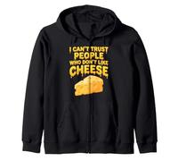 Je ne Peux Pas Faire Confiance à Ceux Qui n'aiment Pas Le Fromage Funny Snack Lover Sweat à Capuche
