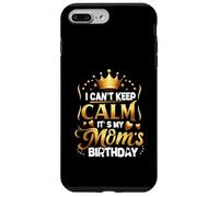Je ne Peux Pas Garder Mon Calme, C'est la fête d'anniversaire de ma mère en Famille Coque pour iPhone 7 Plus/8 Plus