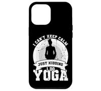 Je ne Peux Pas Garder Mon Calme Je plaisante Je Fais du Yoga Coque pour iPhone 12 Pro Max