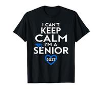 Je ne Peux Pas Garder Mon Calme, Je suis Un père Senior, 2027 T-Shirt