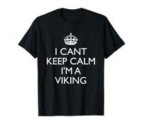 Je ne Peux Pas Garder Mon Calme, Je suis Un Viking T-Shirt