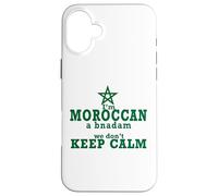 Je ne Peux Pas Garder Mon Calme, Je Viens du Pays Maroc - Marocain Coque pour iPhone 16 Plus
