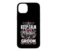 Je ne Peux Pas Garder Mon Calme La mère du marié Coque pour iPhone 14 Plus