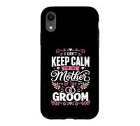 Je ne Peux Pas Garder Mon Calme La mère du marié Coque pour iPhone XR