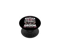 Je ne Peux Pas Garder Mon Calme La mère du marié PopSockets PopGrip Adhésif