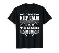 Je ne Peux Pas Garder Mon Calme, Maman, joueuse de Tennis T-Shirt