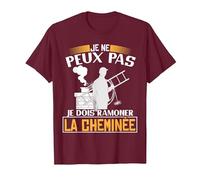 Je ne Peux Pas, Je Dois ramoner la cheminée | Ramoneur T-Shirt, Homme, Marron, M