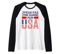 Je Ne Peux Pas Je Me Barre Aux USA - Je Pars Aux États Unis Manche Raglan