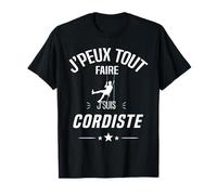 Je ne peux pas je suis cordiste- Technicien sur corde T-Shirt