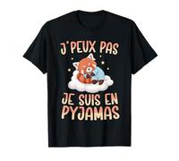 Je Ne Peux Pas Je suis en Pyjama Panda Roux Fatigué Sieste T-Shirt