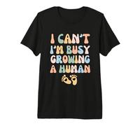 Je ne Peux Pas, Je suis occupé à Faire Grandir Un être Humain T-Shirt Haut de Gamme