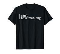 Je ne Peux Pas Jouer au Mahjong Funny Mahjong Mah Jong T-Shirt