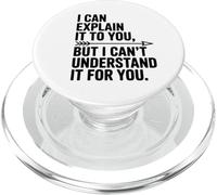 Je ne Peux Pas Le Comprendre pour Vous, drôle et Sarcastique, Professeur Witty PopSockets PopGrip pour MagSafe