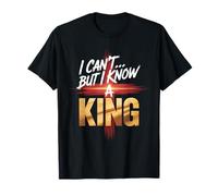 Je ne Peux Pas mais Je connais Un Roi, la Foi en Jésus T-Shirt