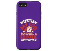 Je ne Peux Pas Mon Chien a programmé Une réunion de câlins Coque pour iPhone SE (2020) / 7/8