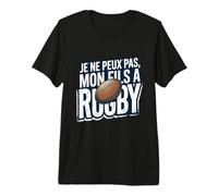 Je ne Peux Pas, Mon Fils a Rugby T-Shirt Haut de Gamme