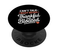 Je ne peux pas parler occupé à être reconnaissant et gonflé Thanksgiving PopSockets PopGrip Adhésif
