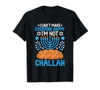 Je ne Peux Pas Rendre Tout Le Monde Heureux Je ne suis Pas Challah T-Shirt