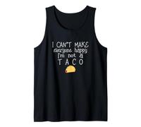 Je ne Peux Pas Rendre Tout Le Monde Heureux, Je ne suis Pas Un Taco Débardeur