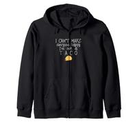 Je ne Peux Pas Rendre Tout Le Monde Heureux, Je ne suis Pas Un Taco Sweat à Capuche