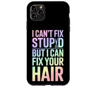Je ne Peux Pas réparer Les bêtises, mais Je Peux réparer tes Cheveux Coque pour iPhone 11 Pro Max