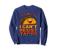 Je ne peux pas résister aux tacos. Meme de tacos drôle et mignon pour les amateurs de nourriture Sweatshirt