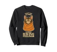 Je ne Peux Pas Sortir trop occupé à Avoir des Sentiments, de l'anxiété, Chat, Chaton Sweatshirt