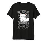 Je ne Peux Pas t'entendre, en écoutant de la Musique K-Pop Cute Cat T-Shirt Haut de Gamme