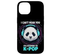 Je ne Peux Pas t'entendre, j'écoute K-Pop Panda Coque pour iPhone 14