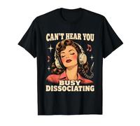 Je ne Peux Pas t'entendre occupé à dissocier Le Sarcasme d'un mélomane T-Shirt Graphique avec Valeur, Homme, Noir, L