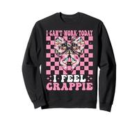 Je ne Peux Pas Travailler Aujourd'hui, Je me Sens Crappie Fish Crappie Fishing Girl Sweatshirt