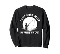 Je ne Peux Pas Travailler Aujourd'hui, Mon Bras est dans Un Casting - Funny Fly Fishing Sweatshirt
