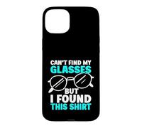 Je ne Peux Pas trouver Mes Lunettes mais J'Ai trouvé Cette Paire de Lunettes de Chemise Coque pour iPhone 15 Plus