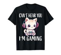 Je ne Peux Pas Vous Entendre, Je suis en Train de Jouer, Cat Gamer T-Shirt
