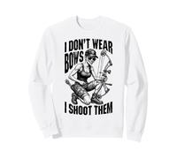 Je ne Porte Pas de nœuds, Je Les Tire à l'arc, Chasse à l'arc Sweatshirt