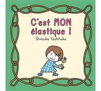 Je ne prete pas mon elastique ! Yoshitake Shinsuke (Auteur)
