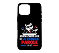 Je Ne Promets Rien Humour Élection présidentielle 2027 Coque pour iPhone 16 Pro Max
