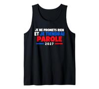 Je Ne Promets Rien Humour Élection présidentielle 2027 Débardeur
