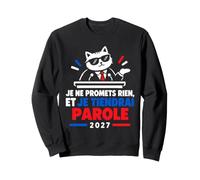 Je Ne Promets Rien Humour Élection présidentielle 2027 Sweatshirt