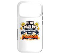 Je Ne Râle Pas Je Communique avec Passion - Drole Humour Coque pour iPhone 17 Pro