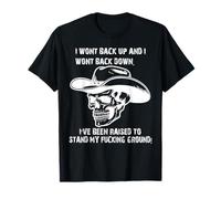 Je ne reculerai pas et je ne reculerai pas. J'ai été élevé pour me lever T-Shirt