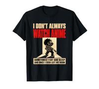 Je ne Regarde Pas Toujours des Mangas et des Mangas animés en Rafale T-Shirt