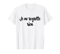 Je ne regrette rien france dictons français citation T-Shirt