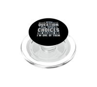 Je ne remets jamais en Question Le Choix de ma Femme Car PopSockets PopGrip pour MagSafe